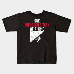 One Impossible Task at a Time Kids T-Shirt